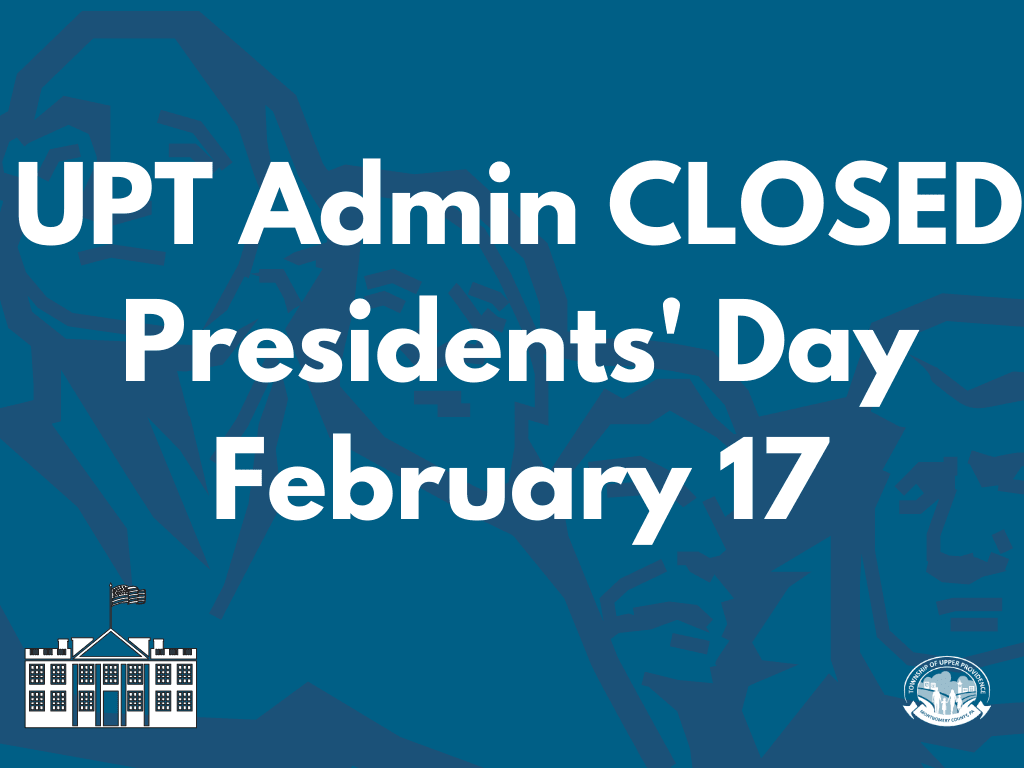 UPT Admin CLOSED Presidents Day February 17