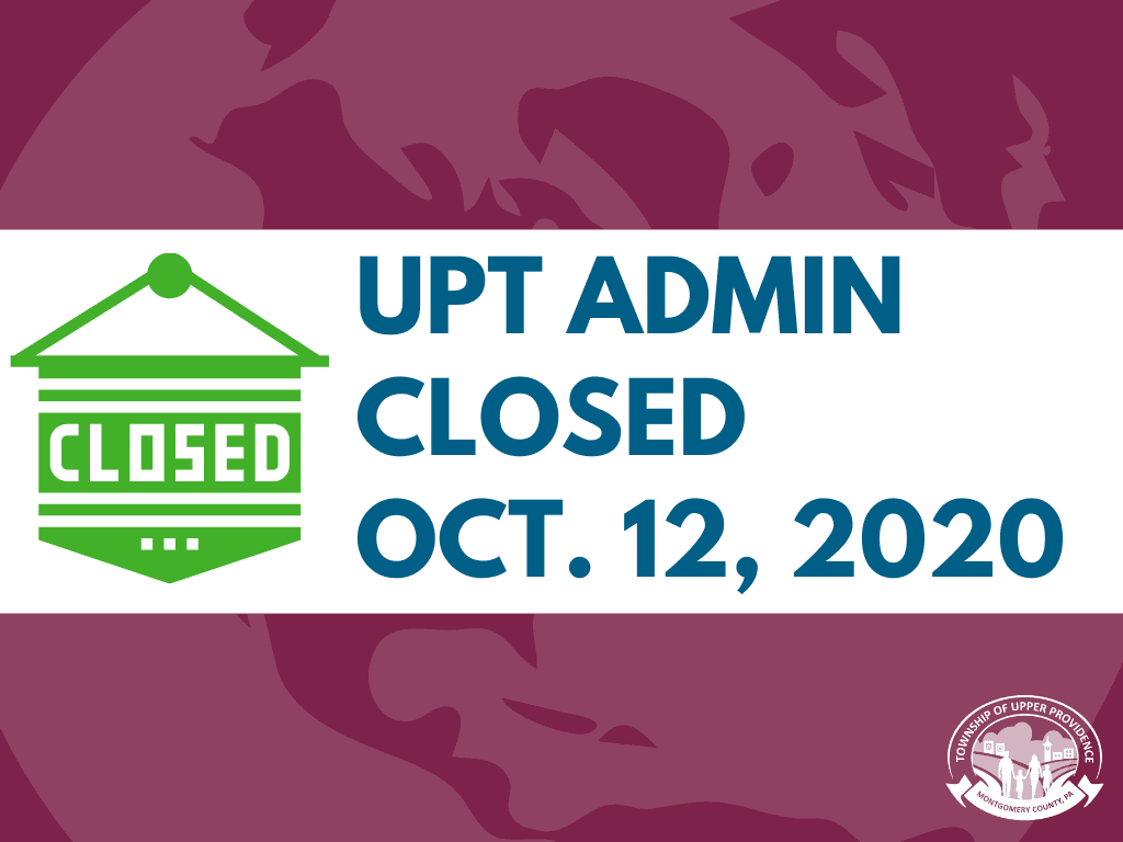 UPT ADmin CLosed Oct. 12, 2020