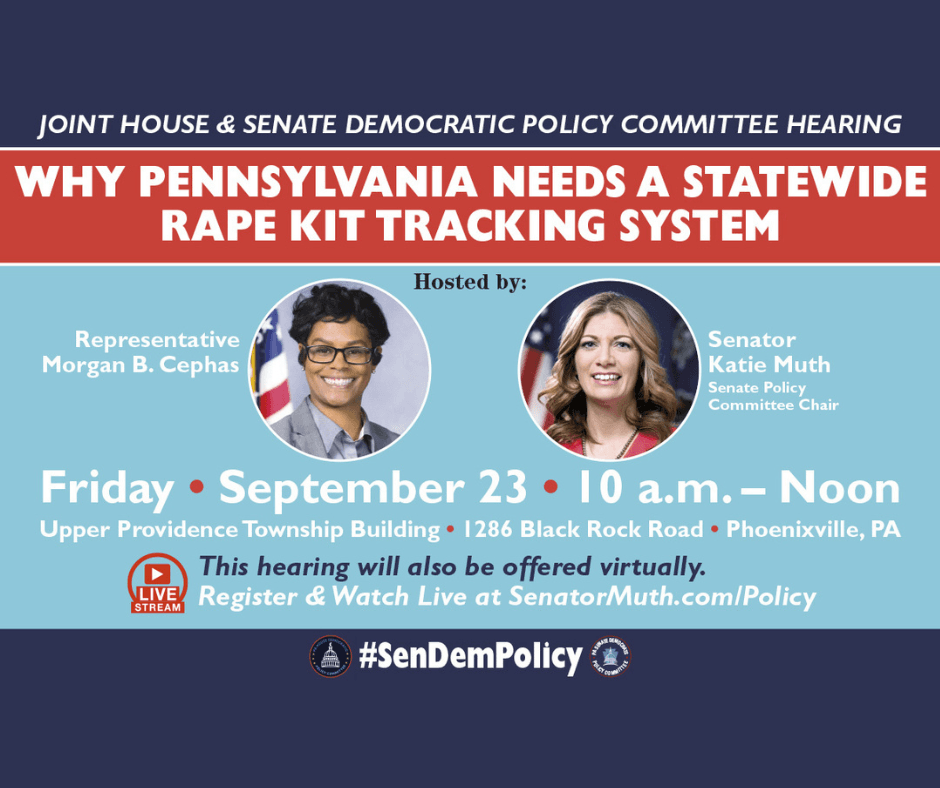Senate and House Dems Host Hearing on Establishing Statewide Rape Kit Tracking System September 23rd